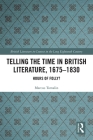 Telling the Time in British Literature, 1675-1830: Hours of Folly? (British Literature in Context in the Long Eighteenth Century) By Marcus Tomalin Cover Image