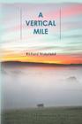 A Vertical Mile: Poems Cover Image