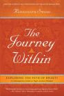 The Journey Within: Exploring the Path of Bhakti By Radhanath Swami Cover Image