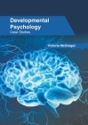 Developmental Psychology: Case Studies Cover Image