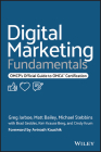Digital Marketing Fundamentals: Omcp's Official Guide to Omca Certification By Greg Jarboe, Matt Bailey, Michael Stebbins Cover Image