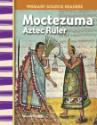 Moctezuma: Aztec Ruler (Social Studies: Informational Text) By Wendy Conklin Cover Image