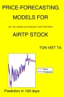 Price-Forecasting Models for Air T Inc Funding Alpha Income Trust Preferred AIRTP Stock By Ton Viet Ta Cover Image