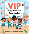 VIP: Very Important Preschooler By Cindy Jin, Ella Bailey (Illustrator) Cover Image