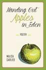 Handing Out Apples in Eden By Malisa Garlieb Cover Image