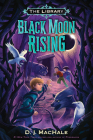 Black Moon Rising (The Library Book 2) Cover Image