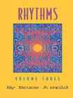 Rhythms Volume Three By Bruce Arnold Cover Image