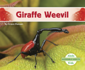 Giraffe Weevil By Grace Hansen Cover Image