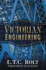 Victorian Engineering By L T C. Rolt Cover Image