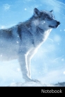 Notebook: 動物、オオカミ、雪、アート ノ} Cover Image