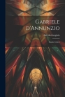 Gabriele d'Annunzio: Studio Critico By Gargiulo Alfredo Cover Image