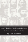 A Colorado Panorama: The Stories Behind the Faces on the Wall By Don Morreale Cover Image