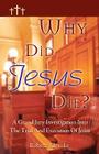 Why Did Jesus Die? By Robert Kleinke Cover Image