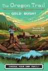 Gold Rush! (The Oregon Trail #7) By Jesse Wiley Cover Image