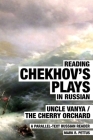 Reading Chekhov's Plays in Russian: A Parallel-Text Russian Reader By Mark Pettus Cover Image