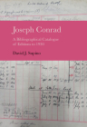 Joseph Conrad: A Bibliographical Catalogue of Editions to 1930 By David J. Supino Cover Image