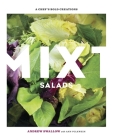 Mixt Salads: A Chef's Bold Creations [A Cookbook] Cover Image