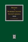 History of Sumter County, South Carolina Cover Image