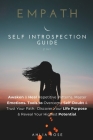 EMPATH Self-Introspection Guide 2 in 1: Awaken And Heal Repetitive Patterns. Master Emotions, Tools to Overcome Self-Doubt And Trust Your Path. Discov Cover Image