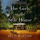 The Girls in the Stilt House By Kelly Mustian, Johanna Parker (Read by) Cover Image