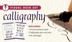 Calligraphy: Visual Deck Set [With 50 Instructional Cards and Calligraphy Pen and Nibs, Ink Cartridges] Cover Image