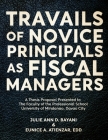 Travails of Novice Principals as Fiscal Managers By Julie Ann Bayani, Eunice Atienzar Edd Cover Image