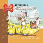 Austin & Charlie Adventures: Washington DC By Linda Parker, Katie Langdon, Ariane Elsammak (Illustrator) Cover Image