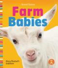 Farm Babies (Animal Babies) By Mary Elizabeth Salzmann Cover Image