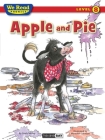 We Read Phonics: Apple and Pie By Sindy McKay, Meredith Johnson (Illustrator) Cover Image