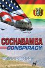 Cochabamba Conspiracy (Callahan Family Saga #1) By Brinn Colenda Cover Image