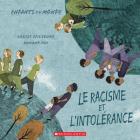 Enfants Du Monde: Le Racisme Et l'Intolérance By Louise A. Spilsbury, Hanane Kai (Illustrator) Cover Image