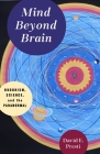 Mind Beyond Brain: Buddhism, Science, and the Paranormal Cover Image
