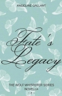 Fate's Legacy By Angeline Gallant Cover Image