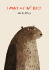 I Want My Hat Back (The Hat Trilogy) By Jon Klassen, Jon Klassen (Illustrator) Cover Image