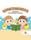 Quantenkinder: Kinderbücher 8-12 Jahre Band -1 Fraktionen Cover Image