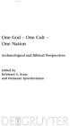 One God - One Cult - One Nation By Reinhard G. Kratz (Editor), Hermann Spieckermann (Editor) Cover Image