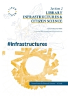 Library Infrastructures & Citizen Science By Kirsty Wallis (Editor), Simon Worthington (Editor), Thomas Kaarsted (Editor) Cover Image