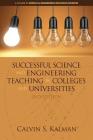 Successful Science and Engineering Teaching in Colleges and Universities, 2nd Edition (Science & Engineering Education Sources) Cover Image