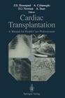 Cardiac Transplantation: A Manual for Health Care Professionals Cover Image