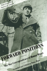 Forward Positions: The War Correspondence of Homer Bigart By Homer Bigart, Betsy Wade (Editor) Cover Image