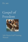 Gospel of Freedom: Safe Haven Staff Training Manual Cover Image