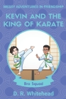 Kevin and the King of Karate Cover Image