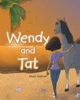 Wendy and Tat By Mark Mitchell Cover Image