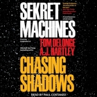 Sekret Machines Book 1 Lib/E: Chasing Shadows By Paul Costanzo (Read by), A. J. Hartley, Tom Delonge Cover Image