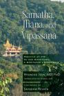 Samatha, Jhana, and Vipassana: Practice at the Pa-Auk Monastery: A Meditator's Experience By Hyun-soo Jeon, HaNul Jun (Translated by), Sayadaw Revata (Foreword by) Cover Image