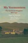 My Vermonters: The Northeast Kingdom 1800-1940 By Roger Lee Emerson Cover Image