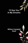 I'll See You In My Dreams By William Campbell Gault Cover Image