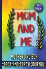 Mom and Me: Mother and Son Back and Forth Journal By Skribent Cover Image