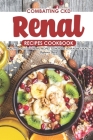 Combatting CKD Renal Recipes Cookbook: Healthy & Delicious Renal Recipes to Increase Your Kidney Health By Stephanie Sharp Cover Image