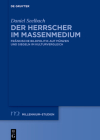 Der Herrscher im Massenmedium (Millennium-Studien / Millennium Studies #105) Cover Image